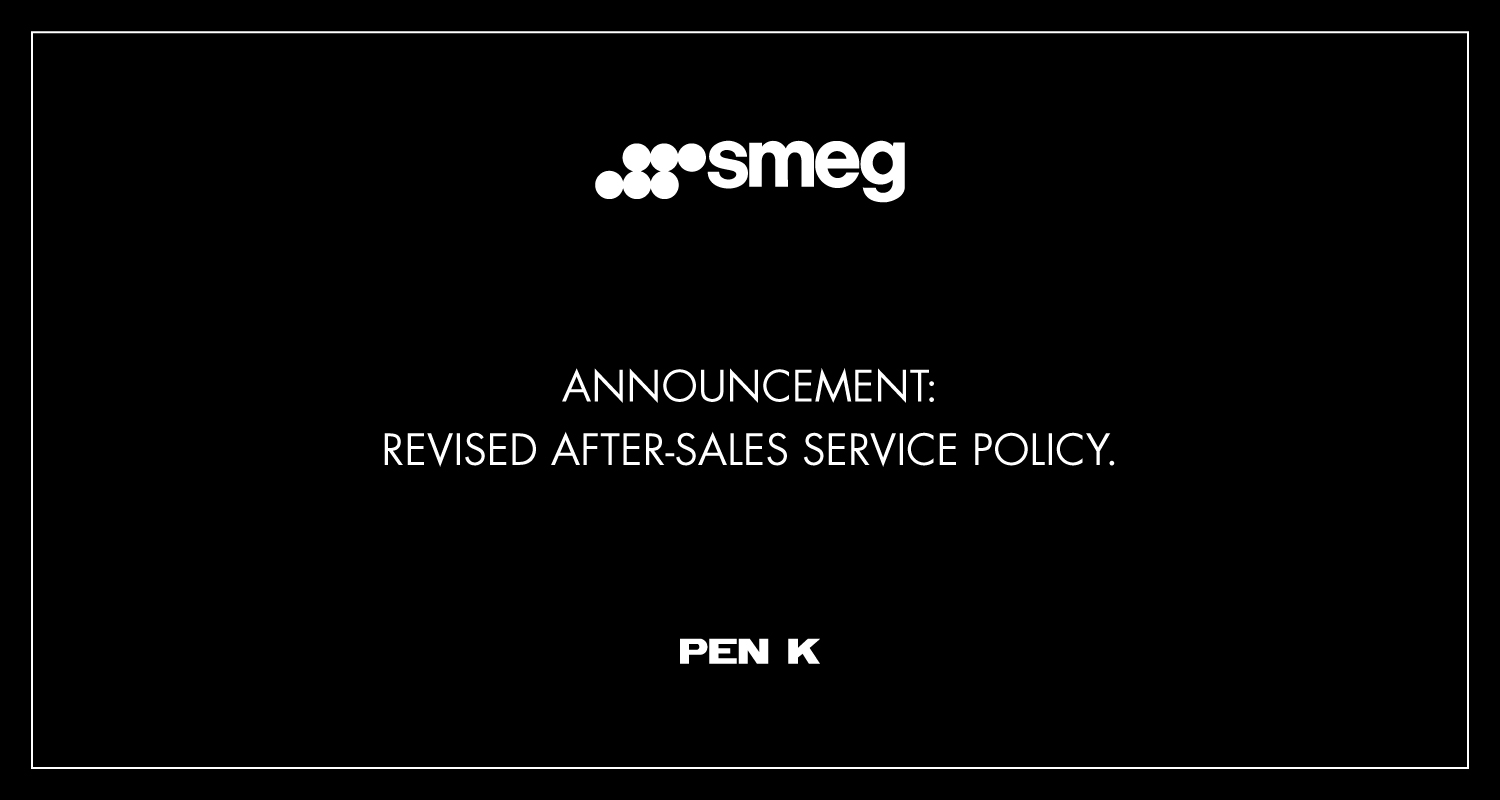 ANNOUNCEMENT : REVISED AFTER-SALES SERVICE POLICY.